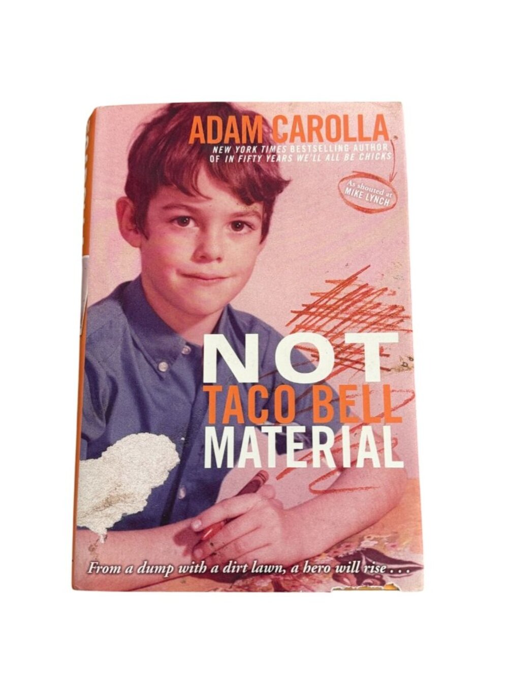 "Not Taco Bell Material" Hardcover Autobiography Written By Adam Carolla-GUC